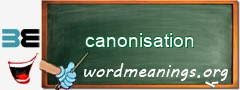 WordMeaning blackboard for canonisation